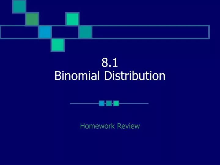 8 1 binomial distribution