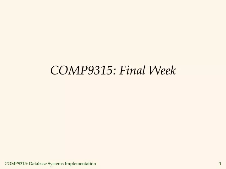 comp9315 final week