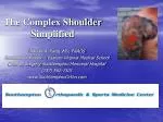 The Complex Shoulder Simplified - slide 1