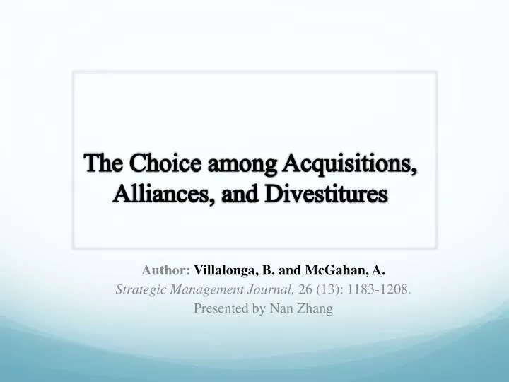 the choice among acquisitions alliances and divestitures