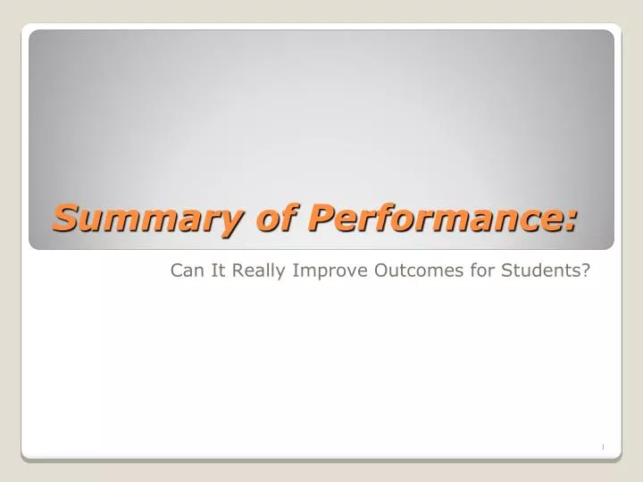 summary of performance