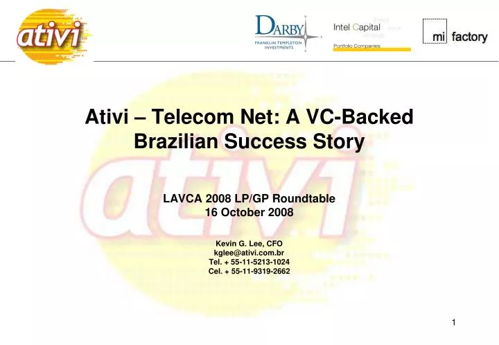 ativi telecom net a vc backed brazilian success story