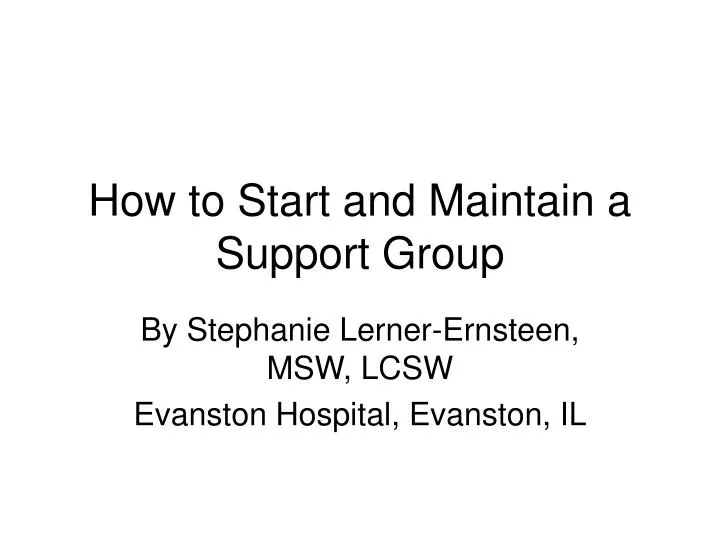 how to start and maintain a support group