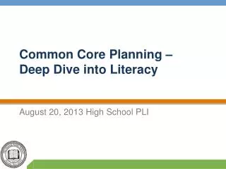 common core planning deep dive into literacy