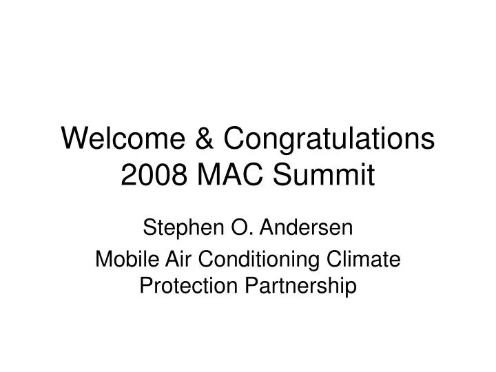 welcome congratulations 2008 mac summit