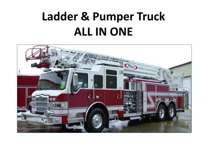ladder pumper truck all in one