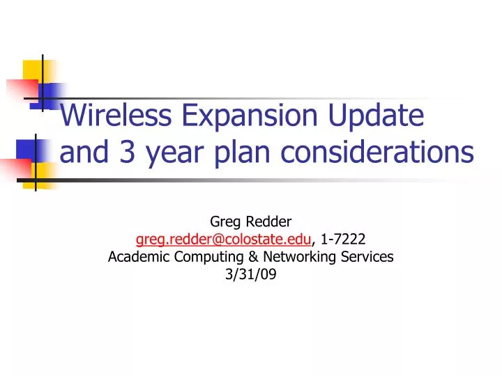 wireless expansion update and 3 year plan considerations