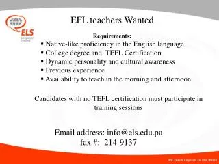 EFL teachers Wanted Requirements: Native-like proficiency in the English language