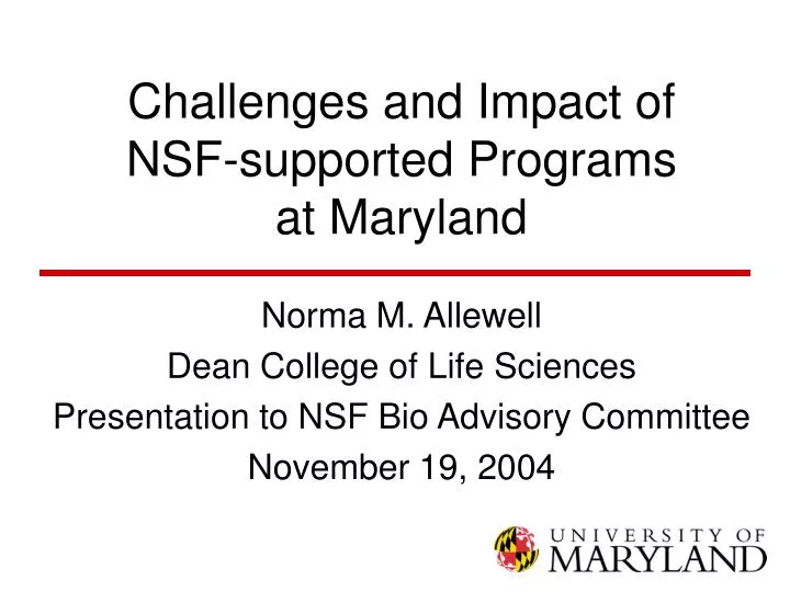 challenges and impact of nsf supported programs at maryland