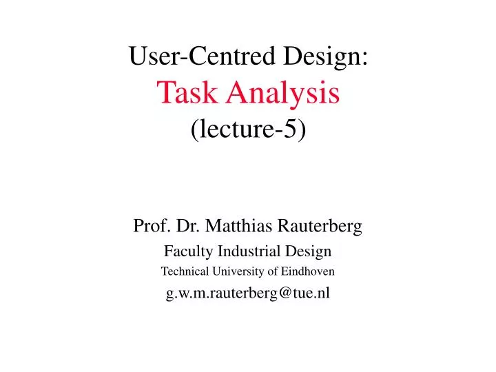 user centred design task analysis lecture 5