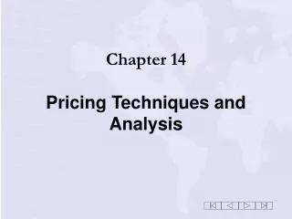 Chapter 14 Pricing Techniques and Analysis