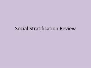 Social Stratification Review