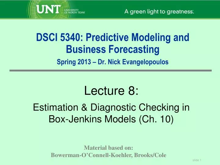 dsci 5340 predictive modeling and business forecasting spring 2013 dr nick evangelopoulos