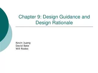 Chapter 9: Design Guidance and Design Rationale