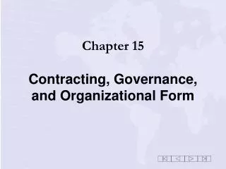 Chapter 15 Contracting, Governance, and Organizational Form