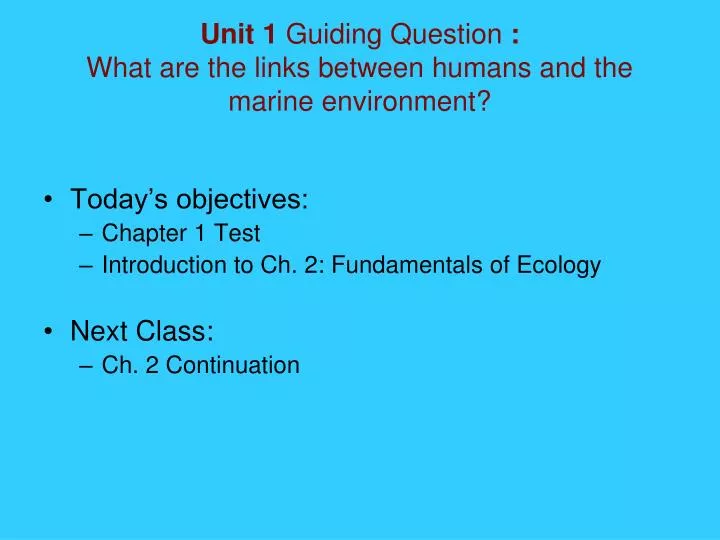 unit 1 guiding question what are the links between humans and the marine environment