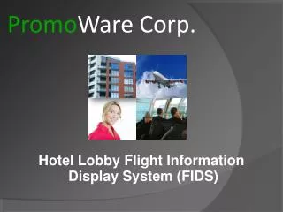 Hotel Lobby Flight Information Display System (FIDS)