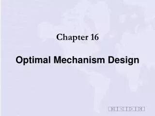 Chapter 16 Optimal Mechanism Design