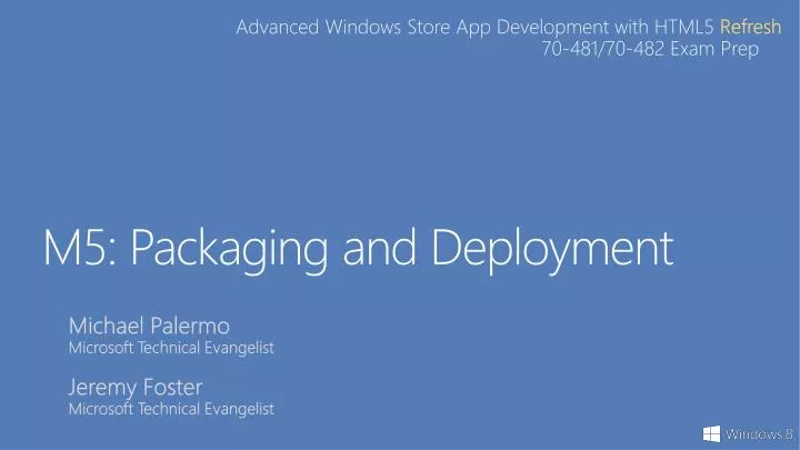 m5 packaging and deployment
