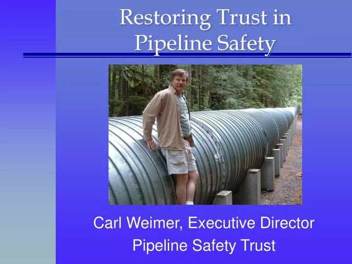 restoring trust in pipeline safety