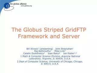 The Globus Striped GridFTP Framework and Server