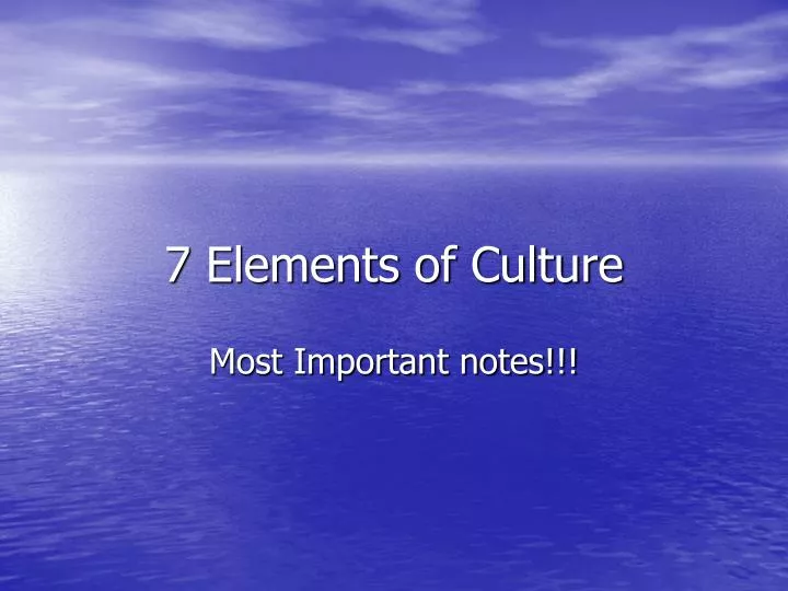 7 elements of culture