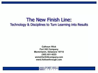 The New Finish Line: Technology &amp; Disciplines to Turn Learning into Results