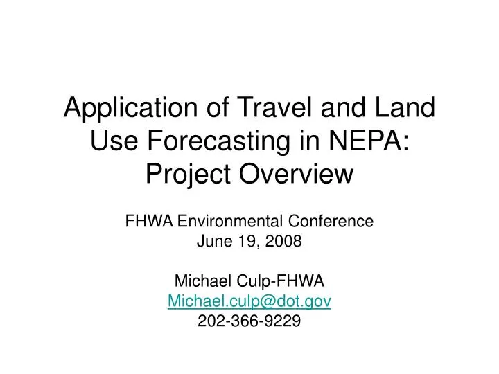 application of travel and land use forecasting in nepa project overview
