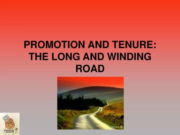 promotion and tenure the long and winding road