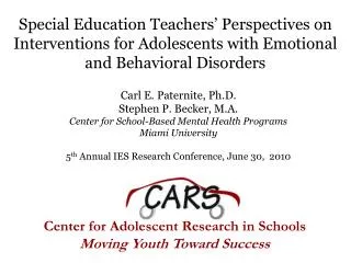 Carl E. Paternite, Ph.D. Stephen P. Becker, M.A. Center for School-Based Mental Health Programs