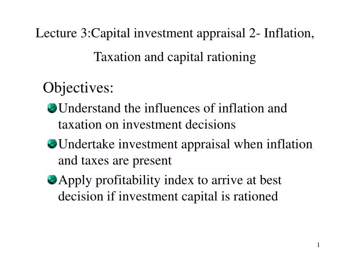 lecture 3 capital investment appraisal 2 inflation taxation and capital rationing