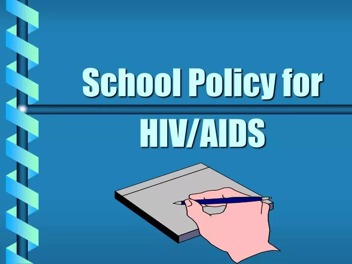 school policy for hiv aids