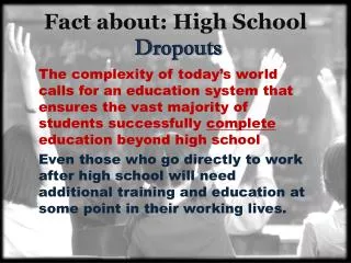 Fact about: High School Dropouts
