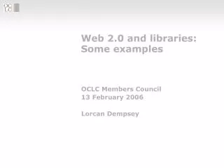 Web 2.0 and libraries: Some examples