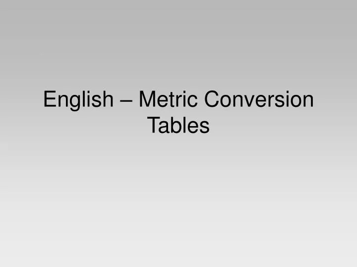 english metric conversion tables