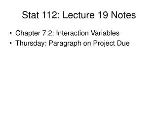 Stat 112: Lecture 19 Notes