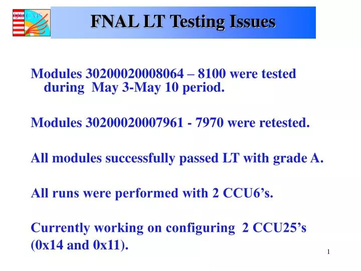 fnal lt testing issues