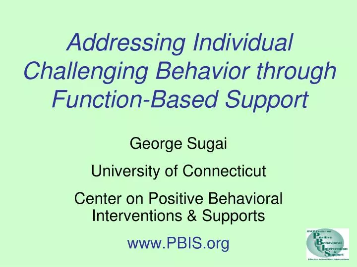 addressing individual challenging behavior through function based support