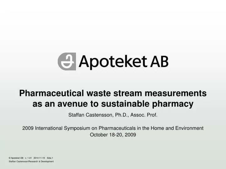 pharmaceutical waste stream measurements as an avenue to sustainable pharmacy