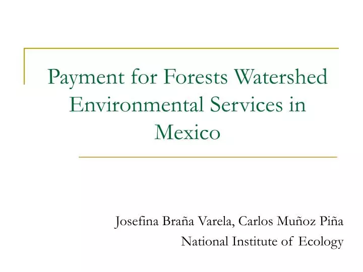 payment for forests watershed environmental services in mexico