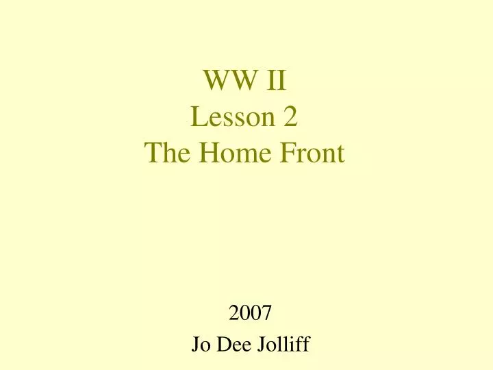 ww ii lesson 2 the home front