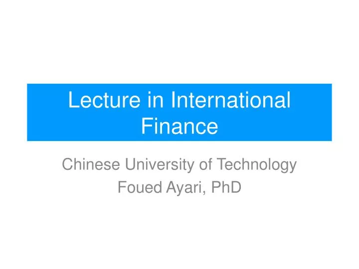 lecture in international finance