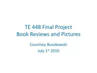 TE 448 Final Project Book Reviews and Pictures