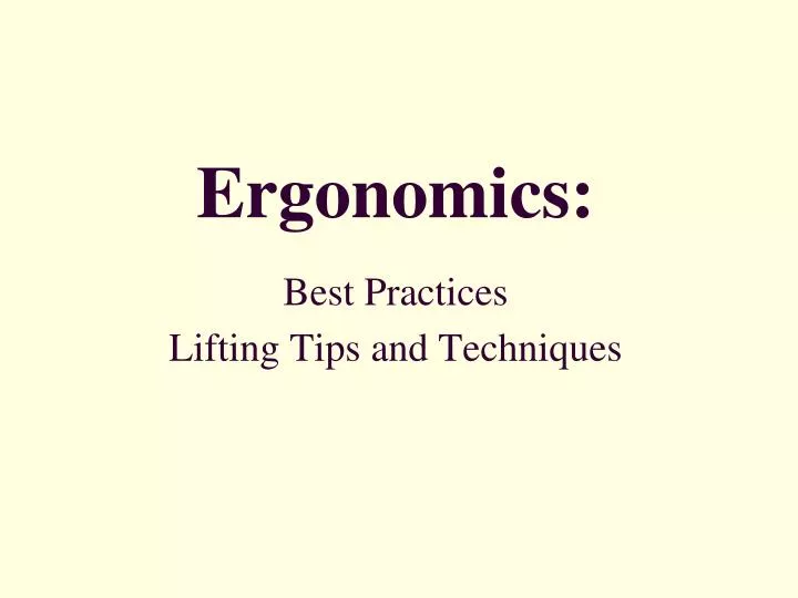 ergonomics best practices lifting tips and techniques