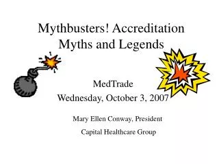 Mythbusters! Accreditation Myths and Legends