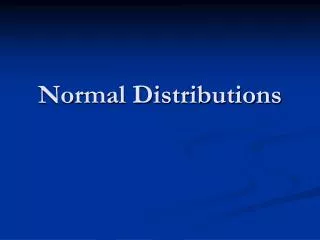 Normal Distributions