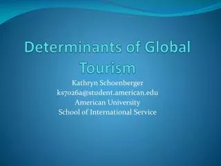 Determinants of Global Tourism