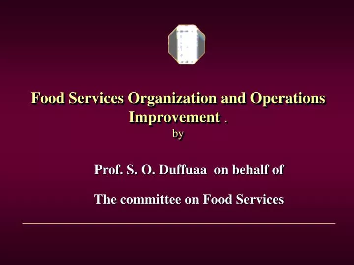 food services organization and operations improvement by