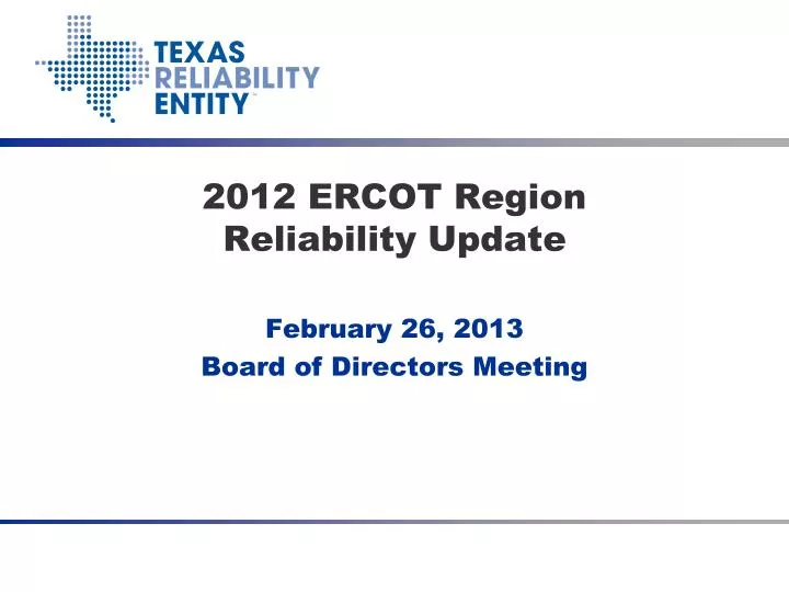 2012 ercot region reliability update