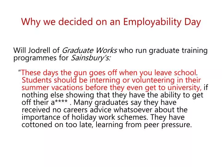 why we decided on an employability day
